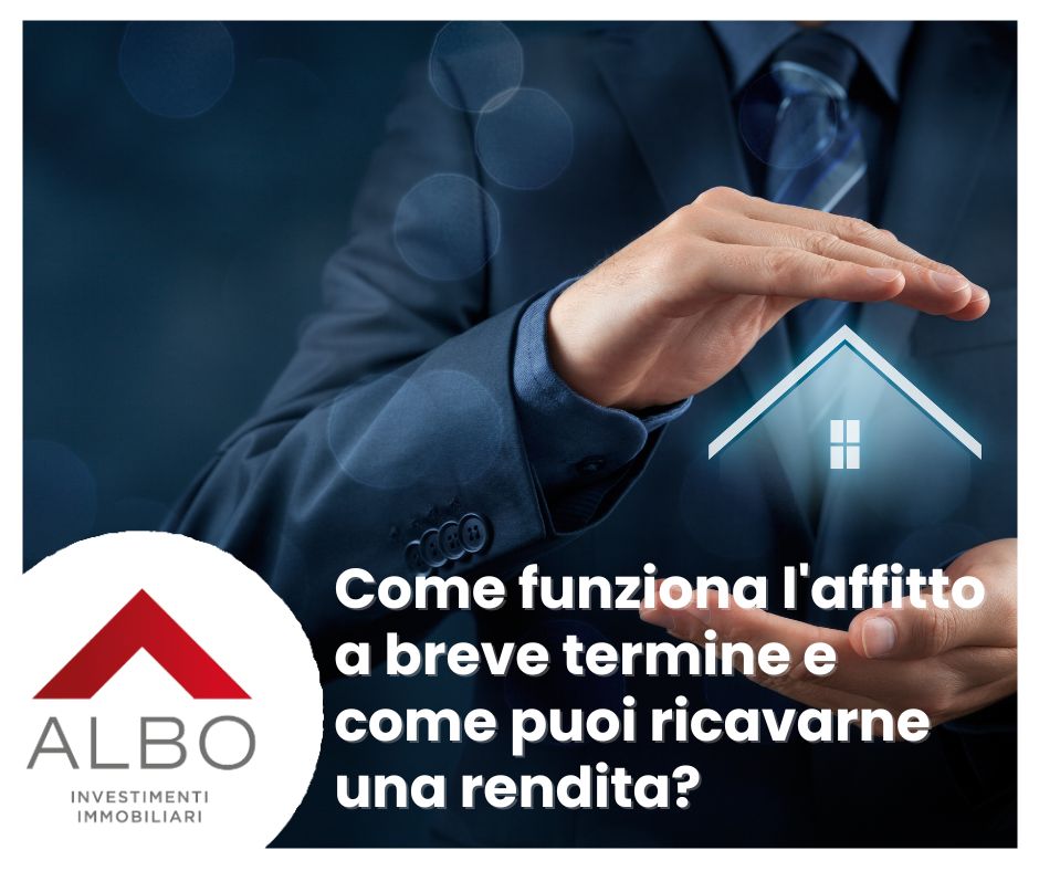 Come funziona l'affitto a breve termine e come puoi ricavarne una rendita? Albo degli investitori immobiliari Modena bologna Reggio Emilia