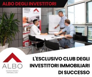 Diventa un membro dell'Albo degli Investitori: l'esclusivo club degli investitori immobiliari di successo