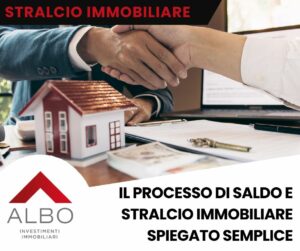 Con la guida "Il processo di Saldo e Stralcio immobiliare spiegato semplice" potrai chiarirti le idee su questa pratica complessa...