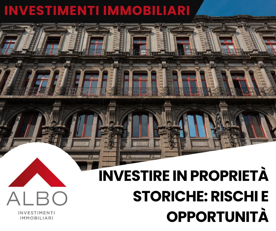 Investire in proprietà storiche: un viaggio nel passato per rendimenti futuri