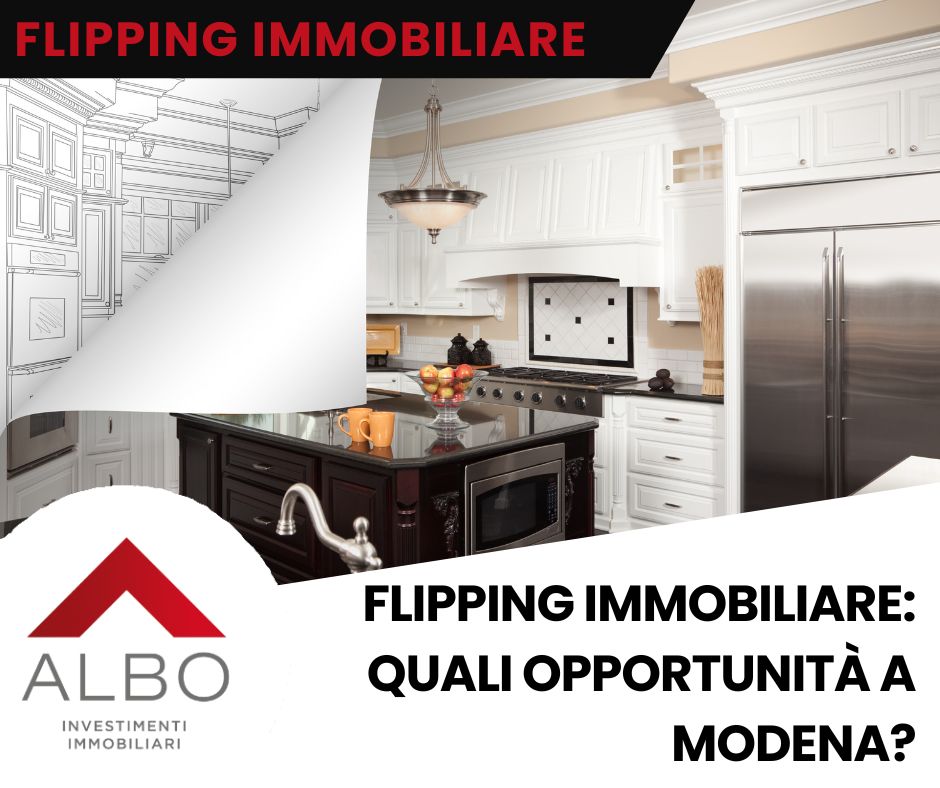 Flipping Immobiliare: quali opportunità a Modena?