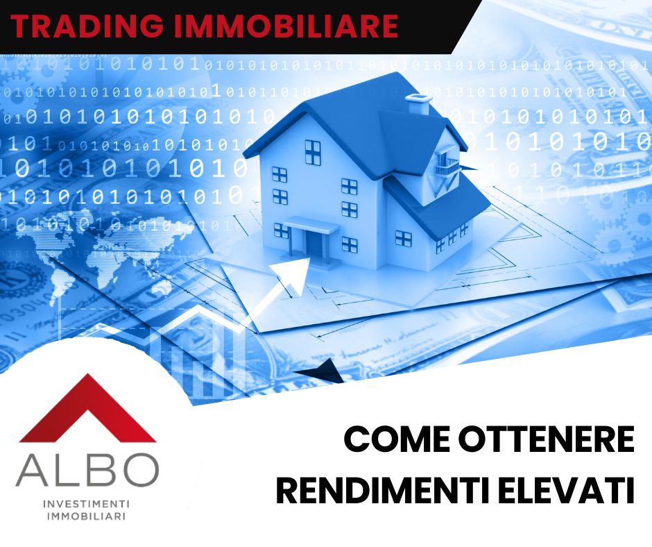 Trading Immobiliare: come ottenere rendimenti elevati con Albo degli investitori